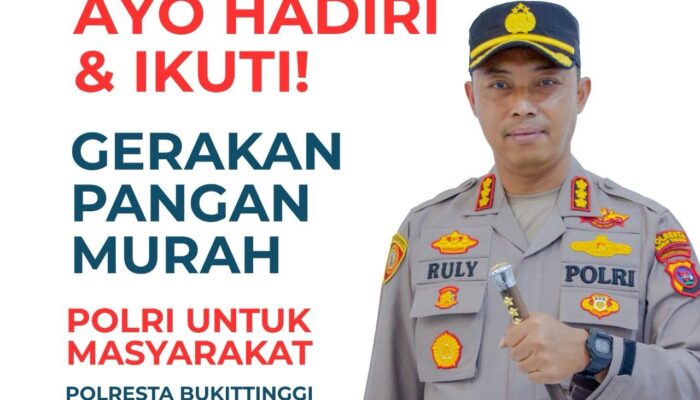 GERAKAN PANGAN MURAH POLRESTA BUKITTINGGI — BELANJA HEMAT, DOMPET AMAN!